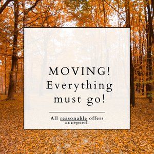 Moving! Everything Must Go!